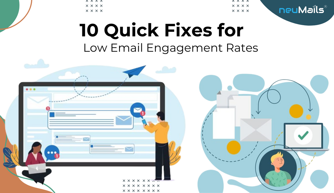 10 Quick Fixes for Low Email Engagement Rates